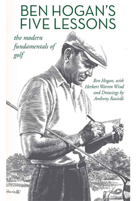 Ben Hogan's Five Lessons